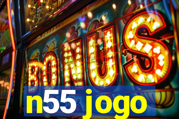 n55 jogo